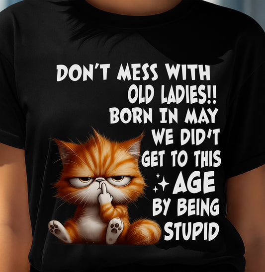 MAY SHIRT, DON’T MESS WITH OLD LADIES - FMA SNOW05 (SKU2604-31-05)