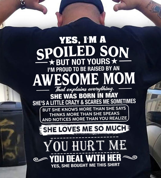 MAY SHIRT, I'M PROUD TO BE RAISED BY AN AWESOME MOM - GIFT T SHIRT FROM MOM TO SON - SNOW05 (SKU2605-20-05)
