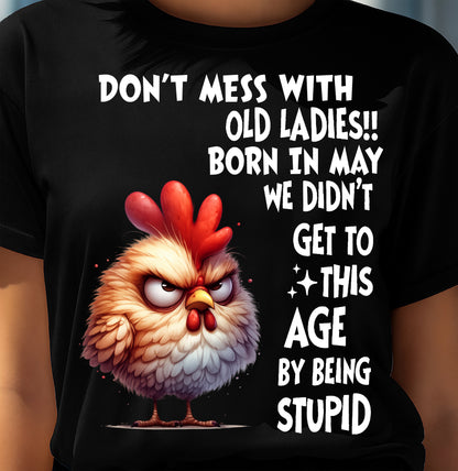 MAY SHIRT, DON’T MESS WITH OLD LADIES - SNOW05 (SKU2603-133-05)