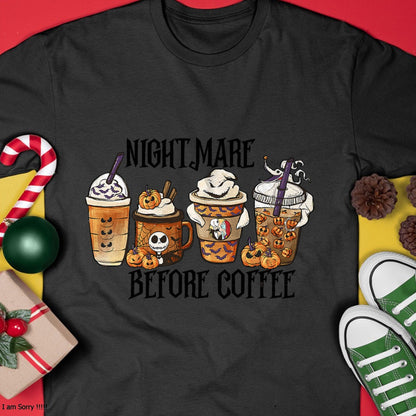 Nightmare Before Coffee Pumpkin Spice Halloween Costume T-Shirt - Christmas Unisex T-Shirt/Hoodie/Sweatshirt - SNOW00