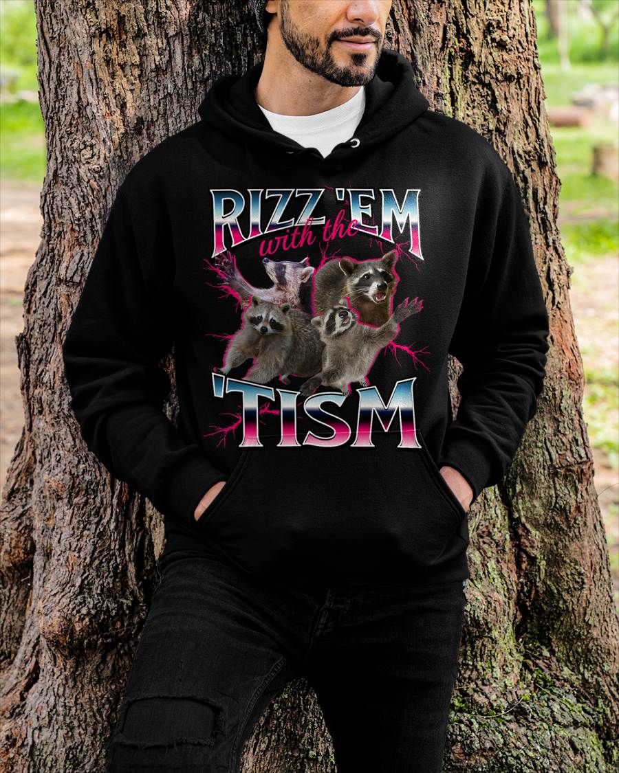 Autism Funny Rizz Em with The Tism Meme Autistic Racoon T-Shirt