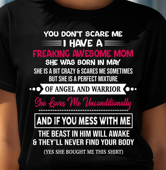 MAY, SHE LOVES ME UNCONDITIONALLY - GIFT T SHIRT FROM MOM FOR DAUGHTER - SNOW05 (SKU2603-250-05)