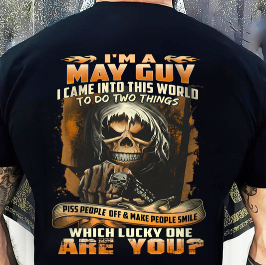 MAY, I CAME INTO THIS WORLD TO DO TWO THINGS – SNOW MALE05 (SKU26T-01-33-05)