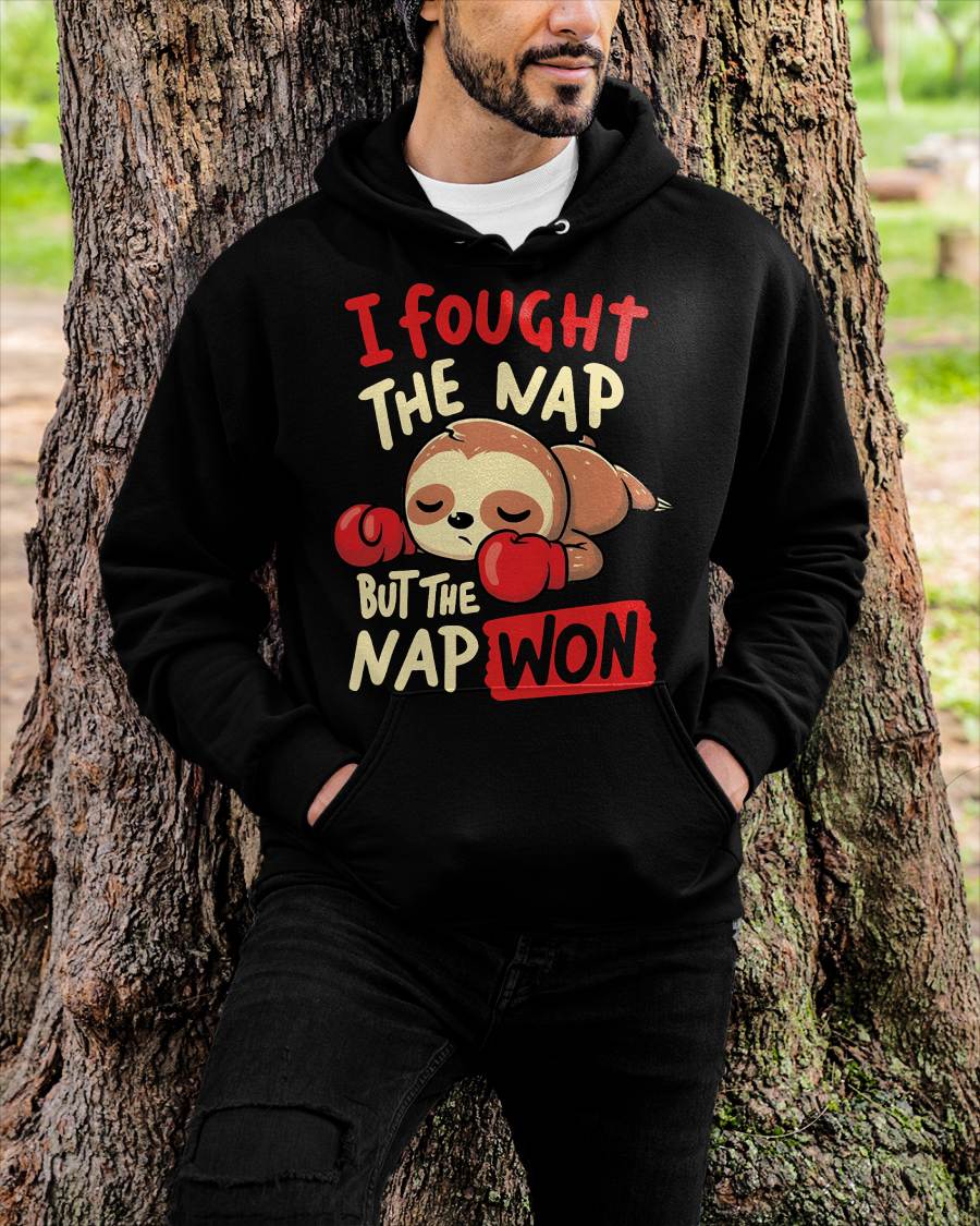 Sloth I Fought The Nap But The Nap Won T-Shirt