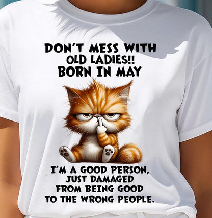 MAY SHIRT, DONT MESS WITH OLD LADIES - SNOW05 (SKU2603-198-05)