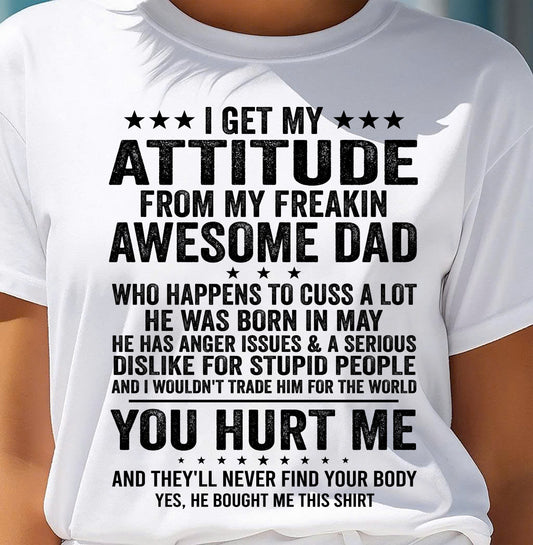 MAY, I WOULDN'T TRADE HIM FOR THE WORLD - GIFT T SHIRT FROM DAD FOR DAUGHTER - SNOW05 (SKU2604-69-05)