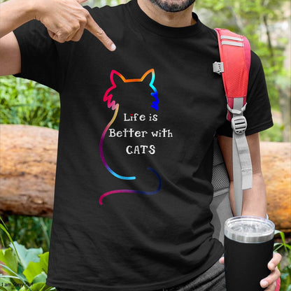 Cat Life is Better with Cats Colorful T-Shirt