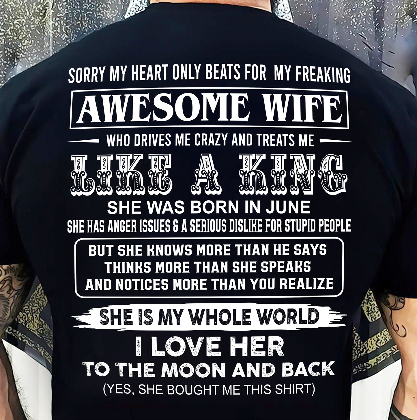 June - SORRY MY HEART ONLY BEATS FOR MY FREAKING AWESOME WIFE T-Shirt - Gift From wife - SNOW06 (SKU26T-01119-06)