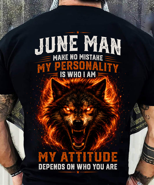 JUNE SHIRT, MY PERSONALITY IS WHO I AM - SNOW MALE06 (SKU2608-109-06)