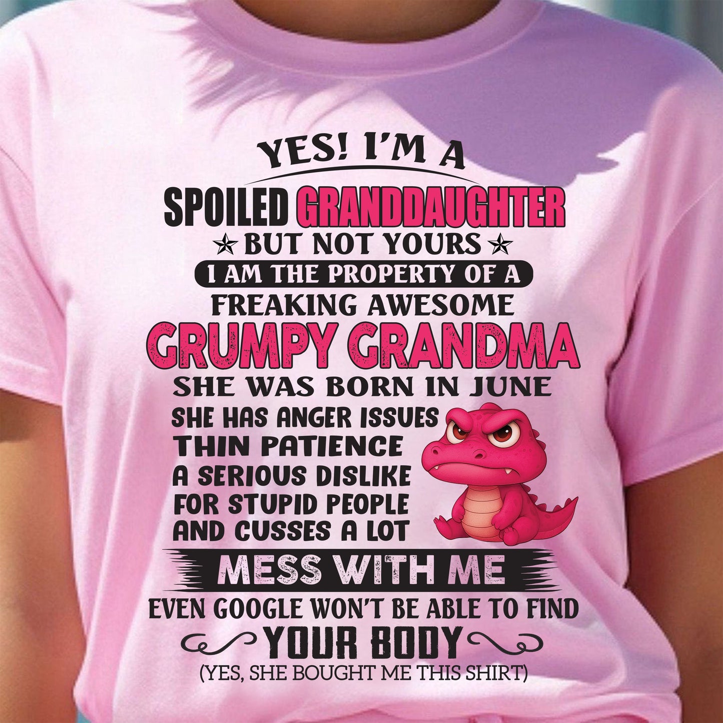 JUNE - YES, I'M A SPOILED GRANDDAUGHTER - GIFT FROM GRANDMA - snow06 (SKU09-96-06)