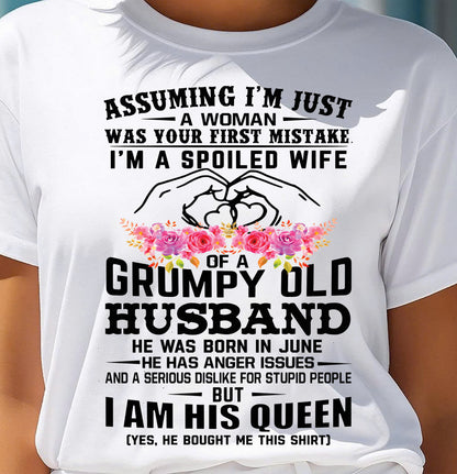 June - Spoiled Wife T-Shirt – Grumpy Old Husband Funny Tee - Perfect Gift From Husband - SNOW06 (SKU11-101-06)
