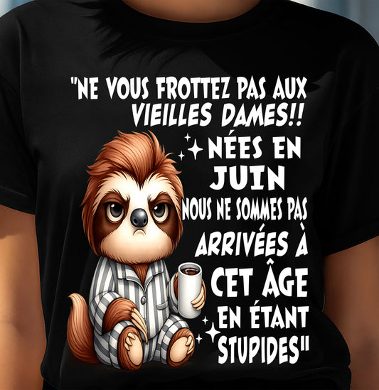 JUIN SHIRT NE VOUS FROTTEZ PAS AUX VIEILLES DAMES - SNOW06 (SKU2605-133-06)