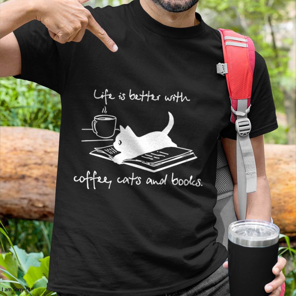 Life Is Better with Coffee Cats And Books - Cat Lover funny T-Shirt