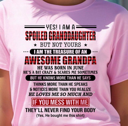 JUNE - YES! I'M A SPOILED GRANDDAUGHTER - GIFT FROM GRANDPA - snow06 (SKU26T-01317-06)