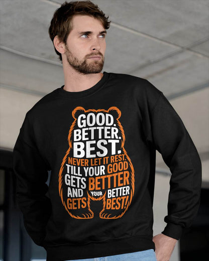 Good Better Best Never Let It Rest Quote Motivation Bears T-Shirt