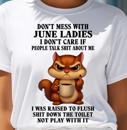 JUNE SHIRT, I DON’T CARE IF PEOPLE TALK SHIT ABOUT ME - SNOW06 (SKU2604-263-06)