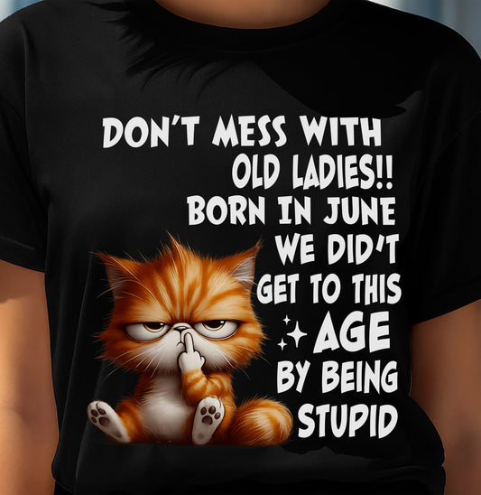 JUNE SHIRT, DON’T MESS WITH OLD LADIES - FMA SNOW06 (SKU2604-31-06)
