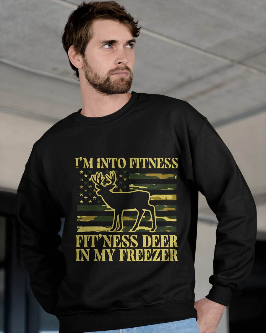 Hunting Im Into Fitness Fit Ness Deer Freezer Men Women Kids T-Shirt