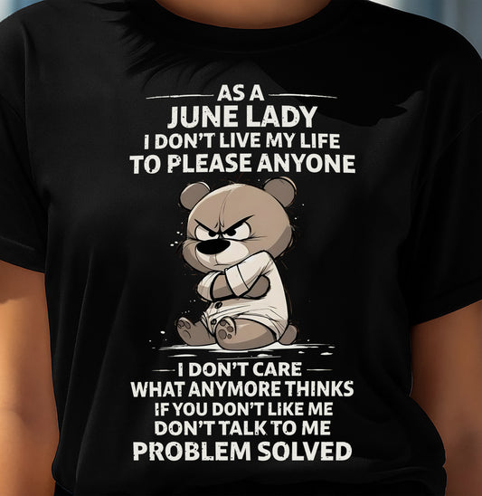 JUNE SHIRT, I DON’T LIVE MY LIFE TO PLEASE ANYONE - FMA SNOW06 (SKU2603-367-06)