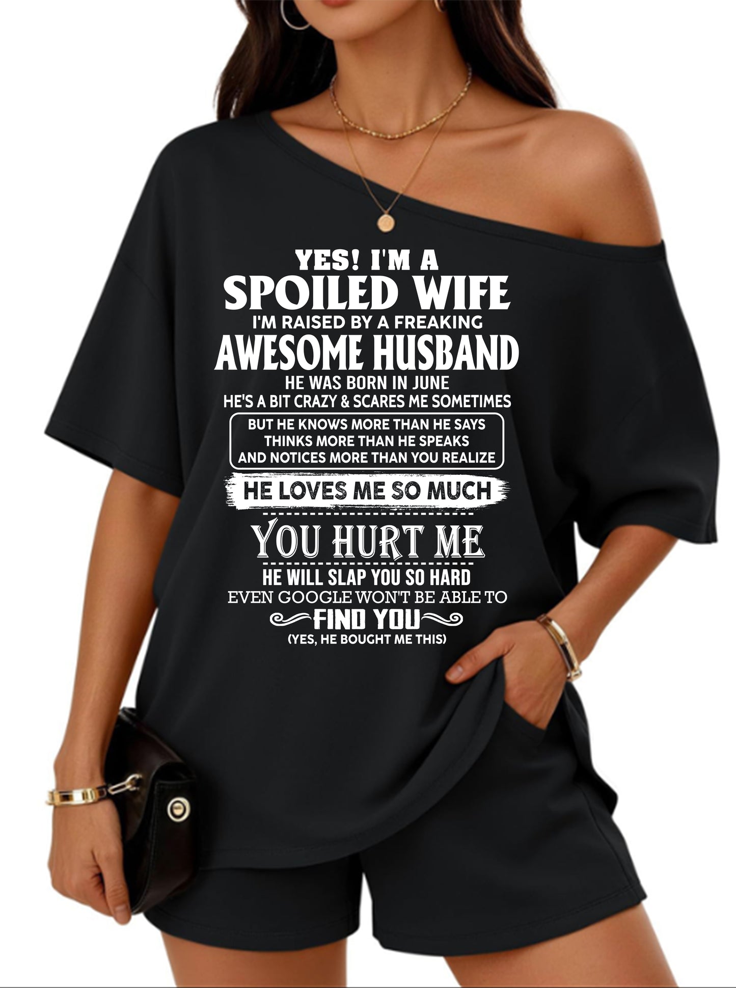 Off-center collar top and shorts set A09-763. JUNE, I'M A SPOILED WIFE OF AN AWESOME MAN - GIFT SHIRT FROM HUSBAND TO WIFE (SKU2607-188-06)