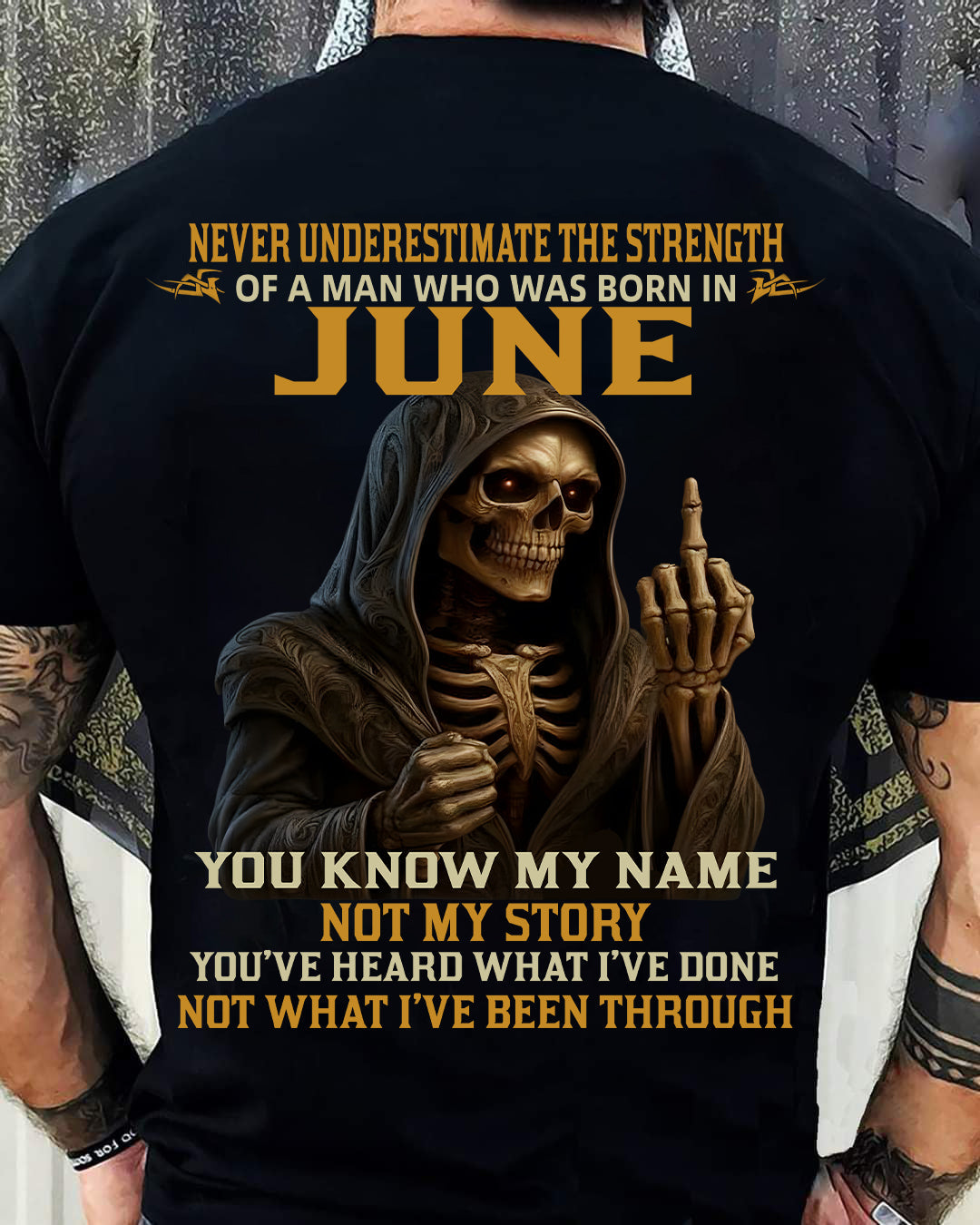 JUNE - NEVER UNDERESTIMATE - BIRTHDAY T-SHIRT FOR MEN - SNOW06 (SKU26T-01-06-06)