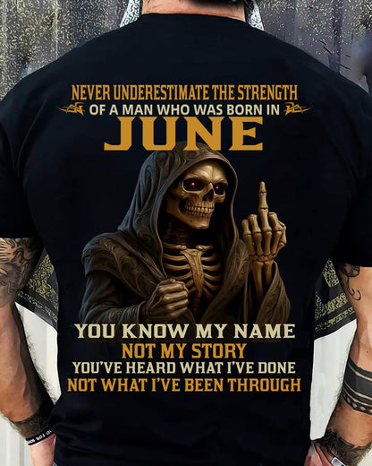 JUNE - NEVER UNDERESTIMATE - BIRTHDAY T-SHIRT FOR MEN - SNOW06 (SKU26T-01-06-06)