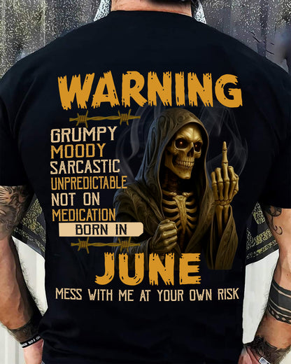 JUNE - WARNING GRUMPY MOODY - BIRTHDAY T-SHIRT FOR MEN - SNOW06 (SKU26T-01-07-06)