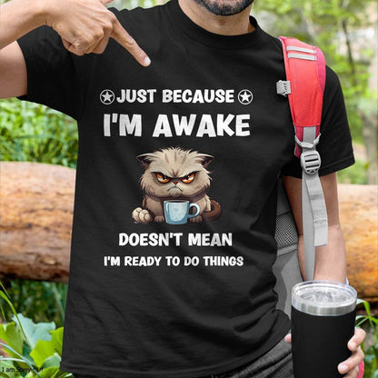 Just Because I'm Awake Funny Cat With Coffee for Tweens T-Shirt