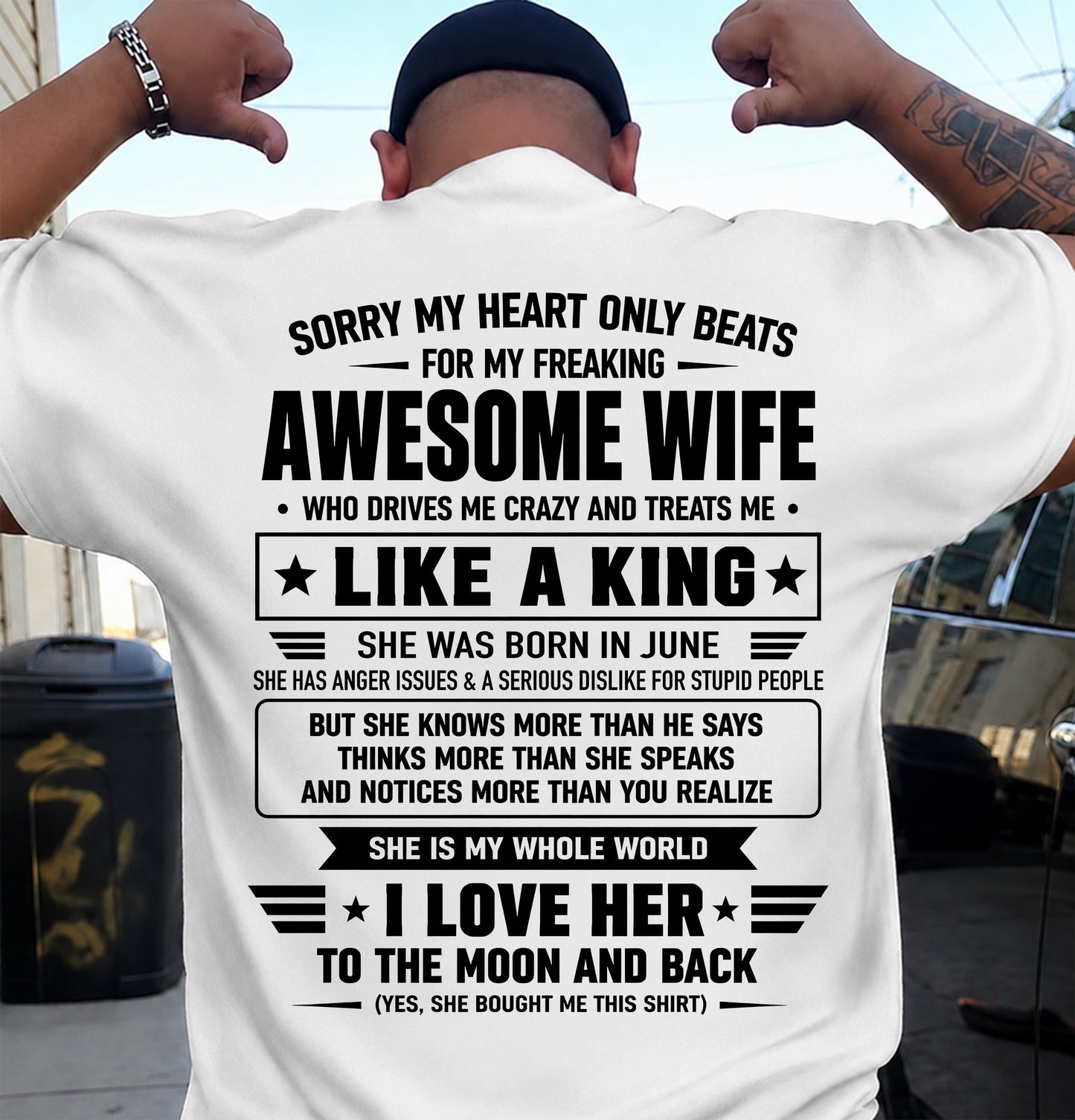 JUNE, MY WIFE TREATS ME LIKE A KING-SHIRT FROM WIFE TO HUSBAND-SNOW06 (SKU2608-615-06)