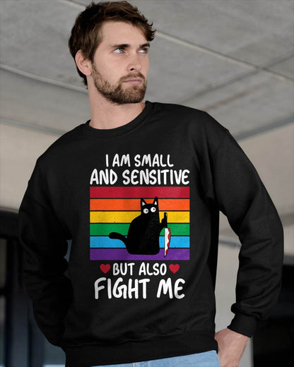 I Am Small and Sensitive But Also Fight Me Cat Knife LGBT T-Shirt