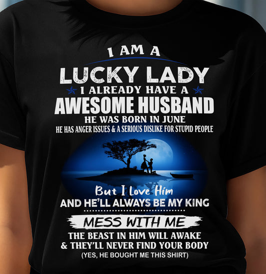 JUNE, I AM A LUCKY LADY - GIFT T SHIRT FROM HUSBAND TO WIFE - SNOW06 (SKU2602-188-06)