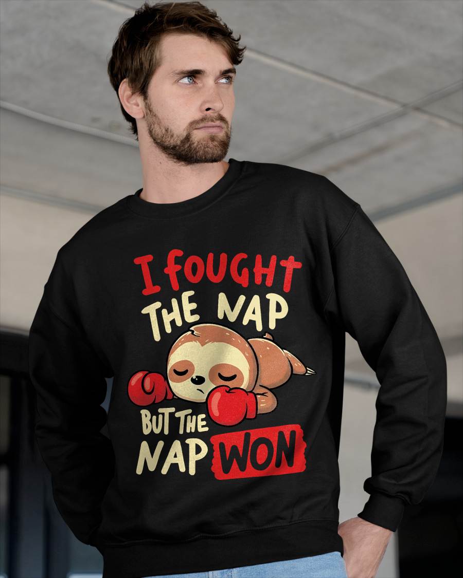 Sloth I Fought The Nap But The Nap Won T-Shirt
