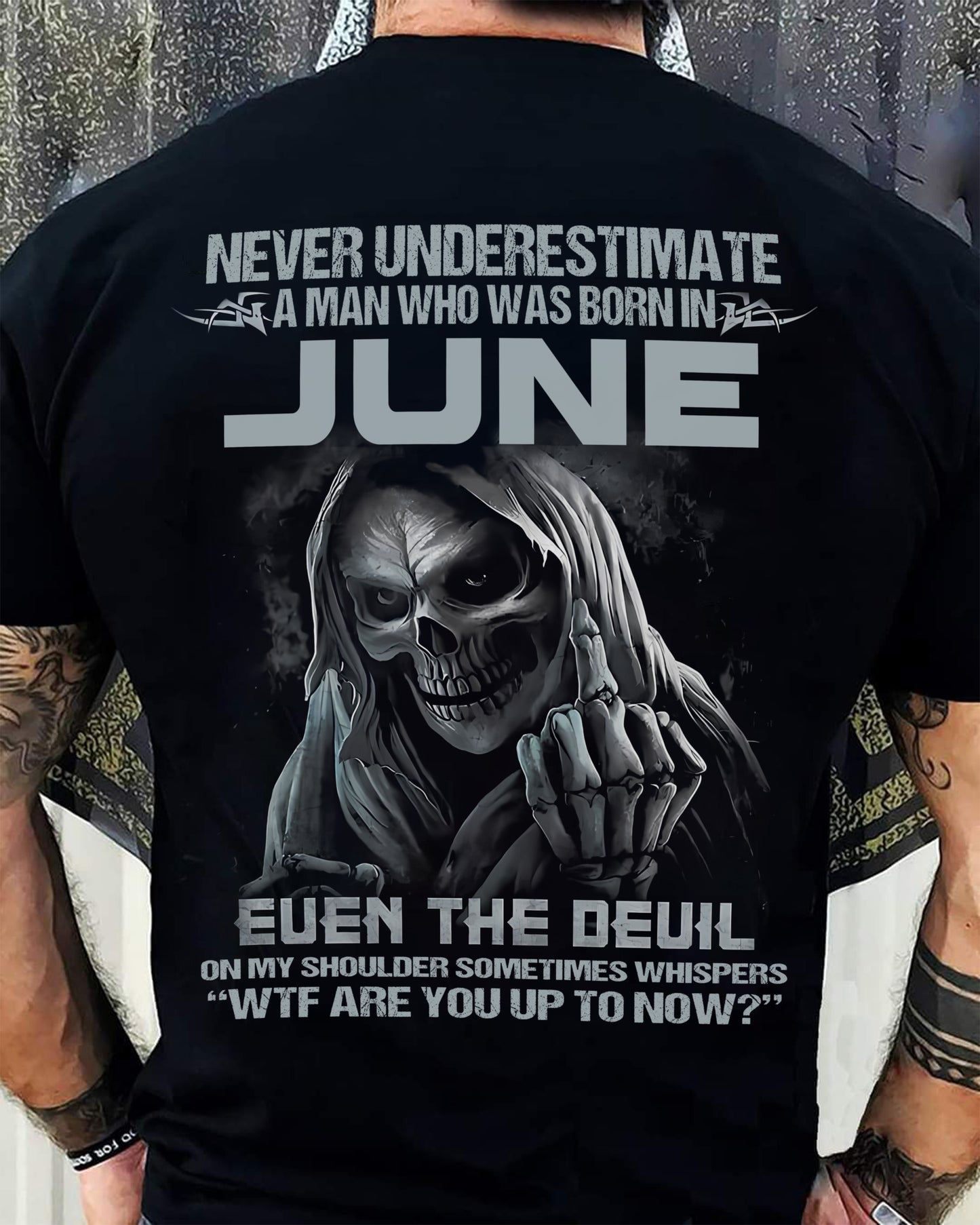 JUNE, NEVER UNDERESTIMATE A MAN WHO WAS BORN IN JUNE-SNOW MALE06 (SKU08-05-06)