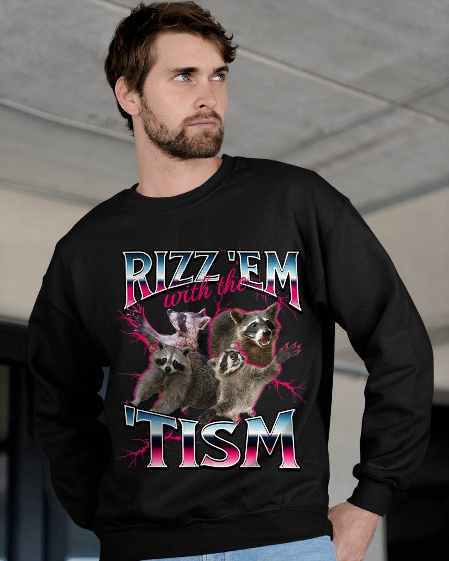 Autism Funny Rizz Em with The Tism Meme Autistic Racoon T-Shirt