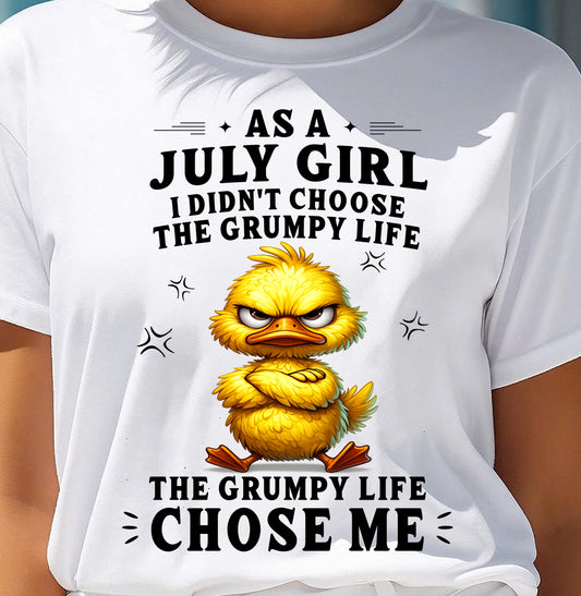 JULY SHIRT THE GRUMPY LIFE CHOSE ME - SNOW07 (SKU2605-72-07)