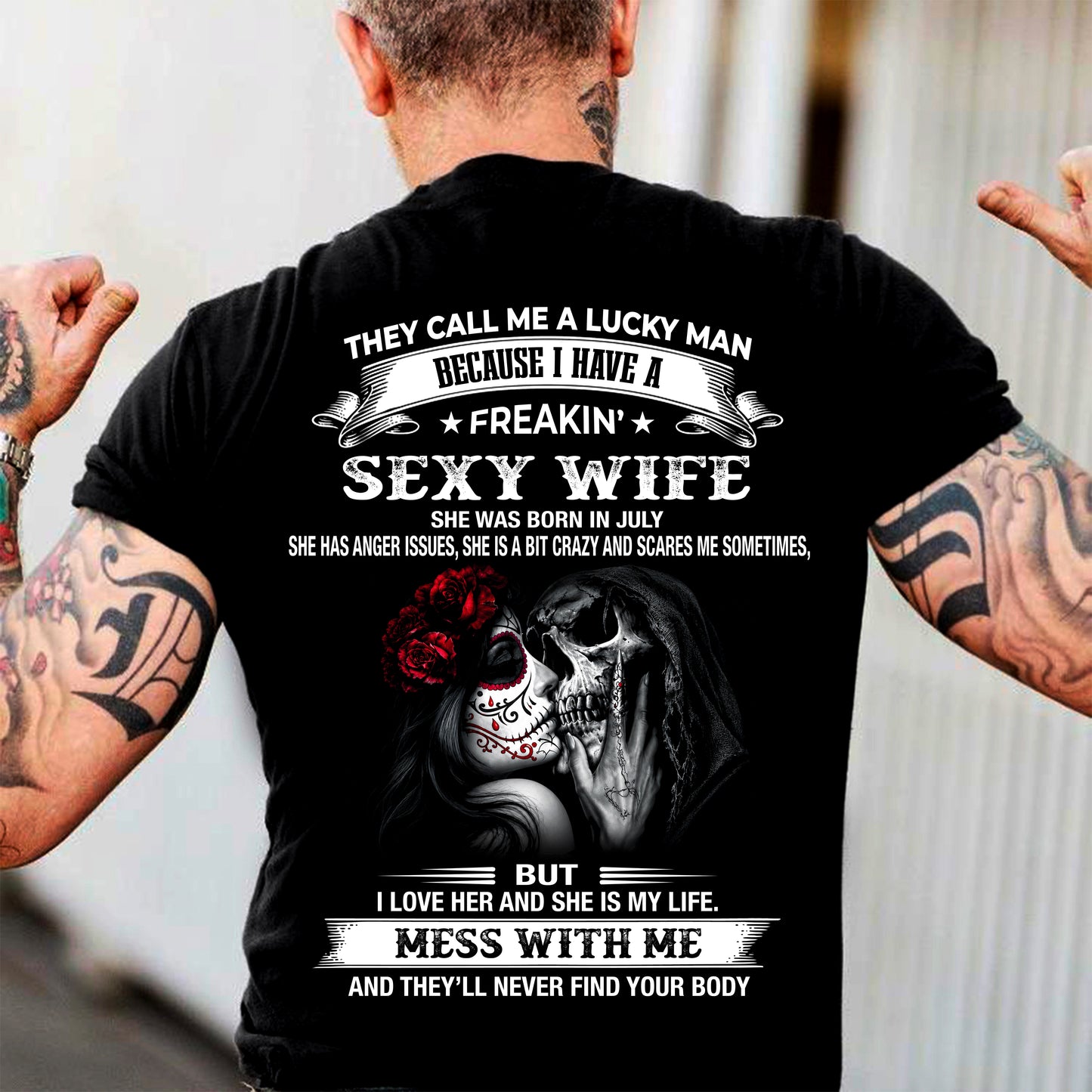 JULY, THEY CALL ME A LUCKY MAN - GIFT T SHIRT FROM WIFE TO HUSBAND - SNOW07 (SKU2606-292-07)
