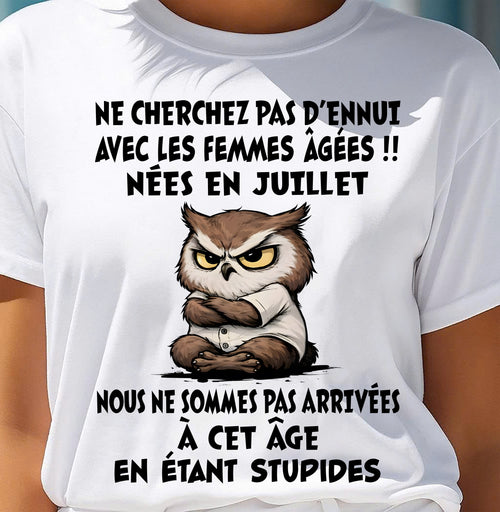 JUILLET T-SHIRT, NE CHERCHEZ PAS D’ENNUI AVEC LES FEMMES ÂGÉES - FMA SNOW07 (SKU2603-327-07)