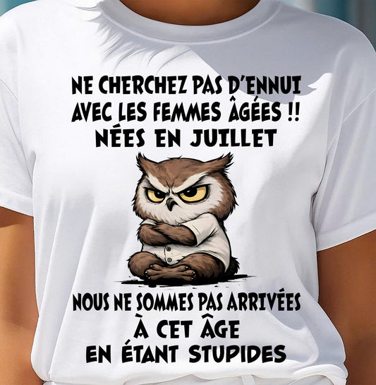 JUILLET T-SHIRT, NE CHERCHEZ PAS D’ENNUI AVEC LES FEMMES ÂGÉES - FMA SNOW07 (SKU2603-327-07)