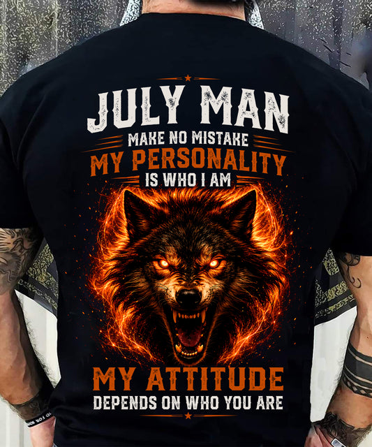 JULY SHIRT, MY PERSONALITY IS WHO I AM - SNOW MALE07 (SKU2608-109-07)