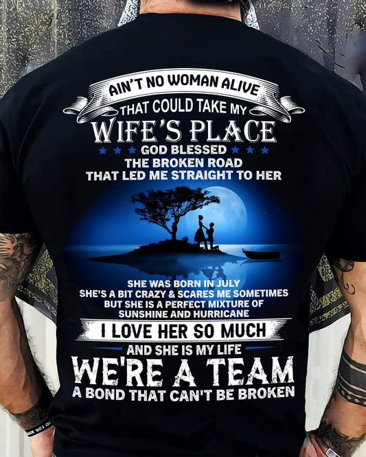 JULY, WE’RE A BOND THAT CAN’T BE BROKEN – GIFT T SHIRT FROM WIFE – SNOW07 (SKU2602-169-07)