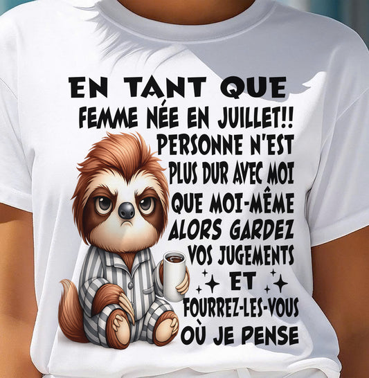 JUILLET SHIRT EN TANT QUE FEMME NÉE EN JUILLET - SNOW07 (SKU2605-205-07)