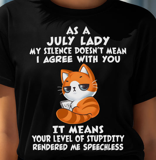 JULY SHIRT, MY SILENCE DOESN’T MEAN I AGREE WITH YOU - SNOW07 (SKU2603-239-07)