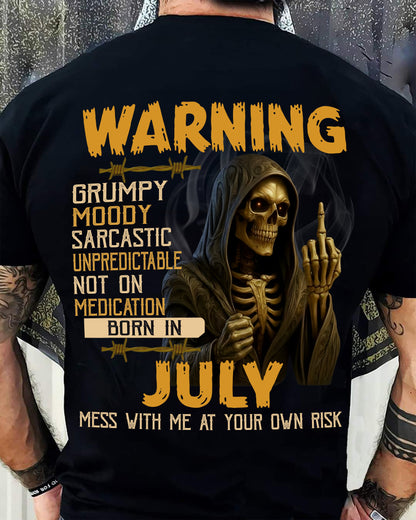 JULY - WARNING GRUMPY MOODY - BIRTHDAY T-SHIRT FOR MEN - SNOW07 (SKU26T-01-07-07)