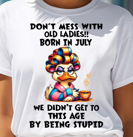 JULY SHIRT, DON’T MESS WITH OLD LADIES - FMA SNOW07 (SKU2604-30-07)