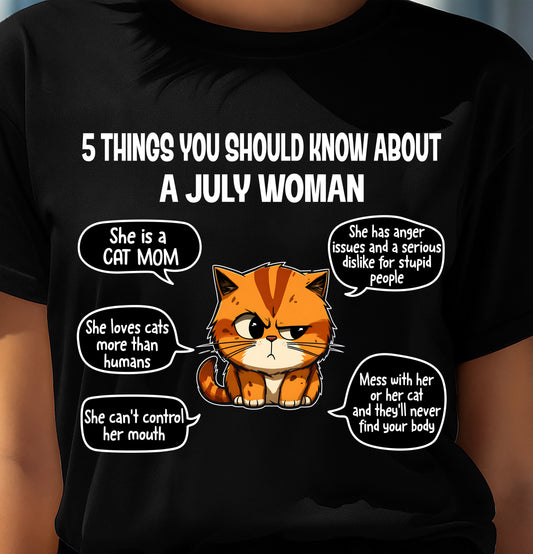 JULY SHIRT, 5 THINGS YOU SHOULD KNOW ABOUT THIS WOMAN - SNOW07 (SKU2604-312-07)