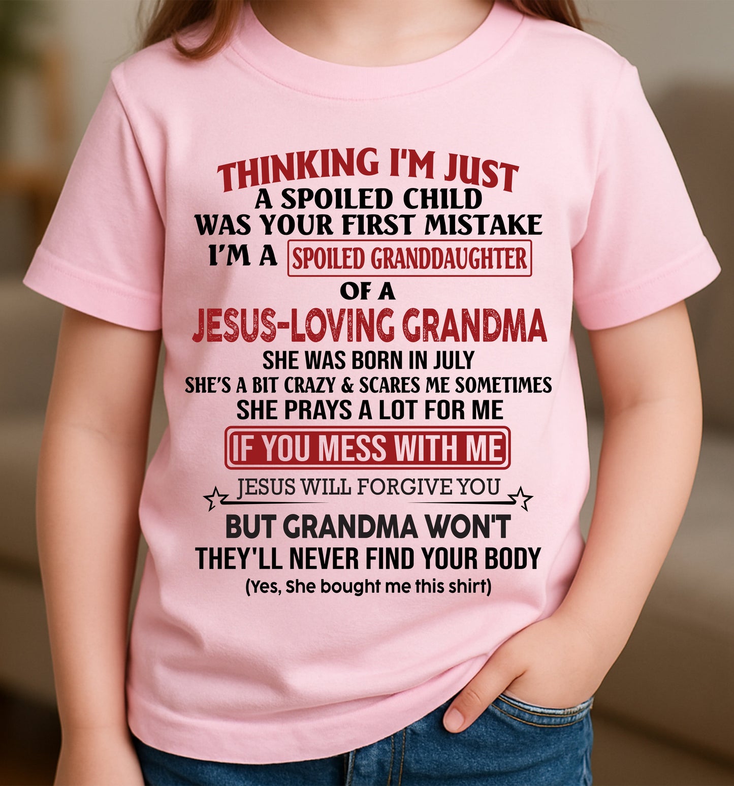 Christian Girl Shirt – Spoiled by Grandma July Edition – From Grandma to Granddaughter snow07 (SKU07-181-07)