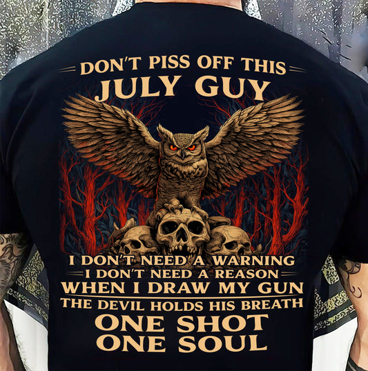 JULY SHIRT, I DON’T NEED A WARNING - SNOWMALE07 (SKU2604-124-07)