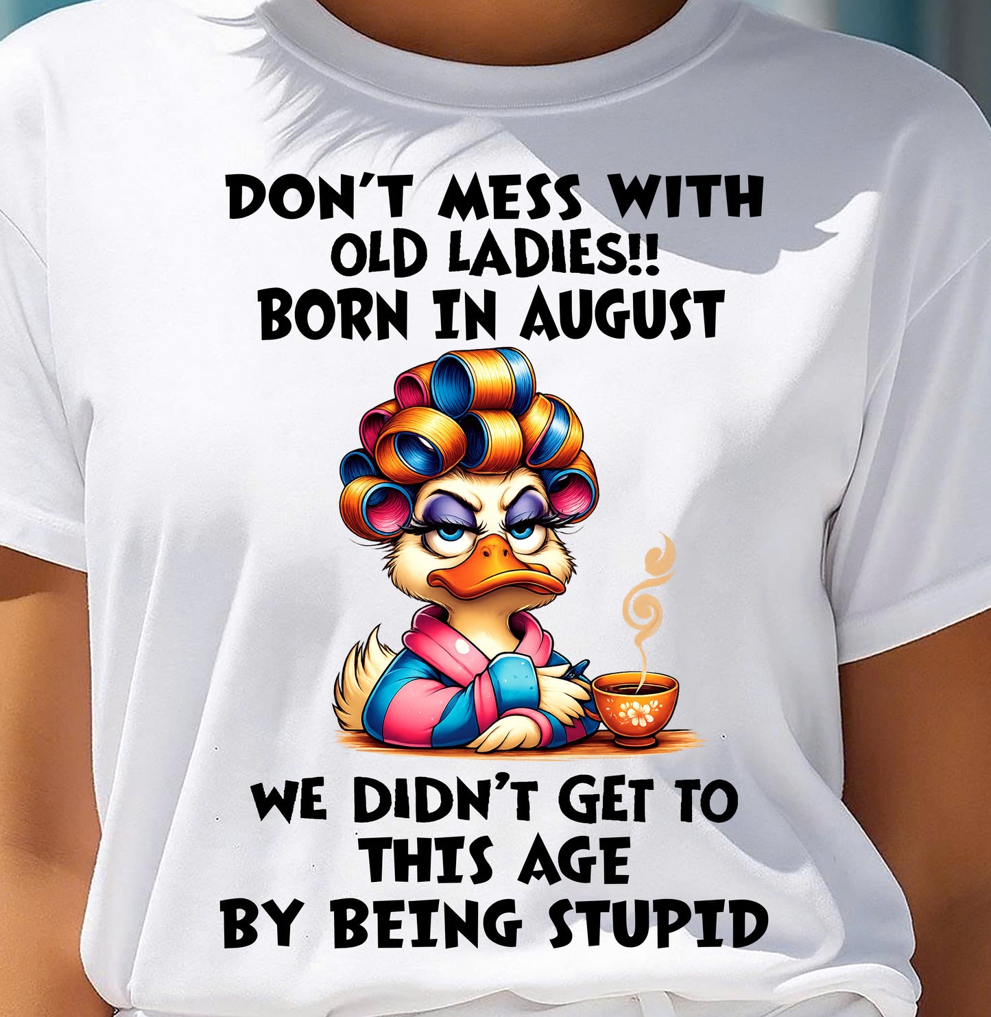 AUGUST SHIRT, DON’T MESS WITH OLD LADIES - FMA SNOW08 (SKU2604-30-08)