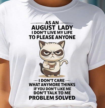 AUGUST SHIRT, I DON’T LIVE MY LIFE TO PLEASE ANYONE - FMA SNOW08 (SKU2603-369-08)