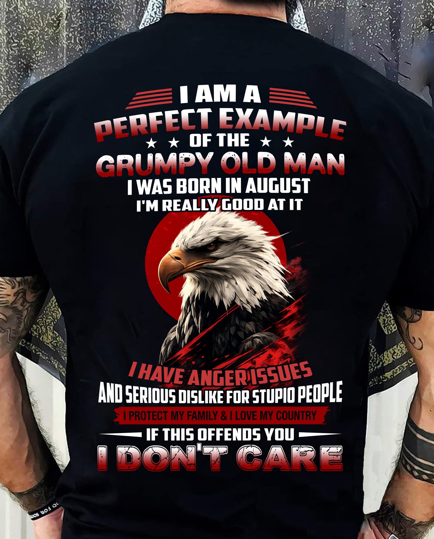 AUGUST SHIRT, I PROTECT MY FAMILY & I LOVE MY COUNTRY - SNOWMALE08 (SKU26T-01299-08)